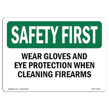 Signmission OSHA, Wear Gloves & Eye Protection When Cleaning, 14in X 10in Rigid Plastic, 14" W, 10" H, Landscape OS-SF-P-1014-L-11006